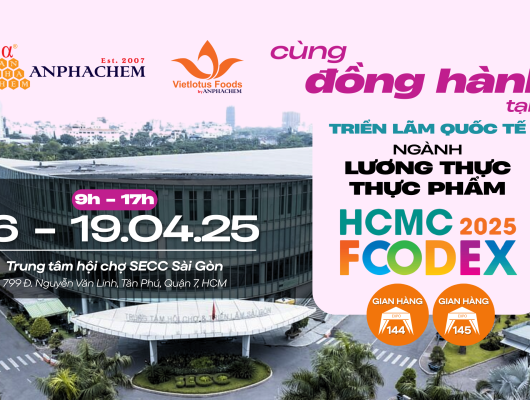 ANPHACHEM & SEN VIỆT GÓP MẶT TẠI TRIỂN LÃM QUỐC TẾ FOODEX HỒ CHÍ MINH